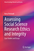 Assessing Social Science Research Ethics and Integrity: Case Studies and Essays (2023)