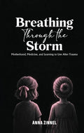 Breathing Through the Storm