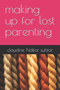 making up for lost parenting