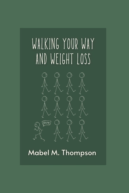 Walking Your Way and Weight Loss