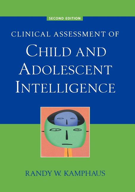 Clinical Assessment of Child and Adolescent Intelligence