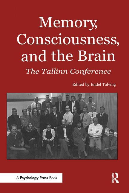 Memory, Consciousness and the Brain: The Tallinn Conference
