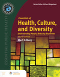 Essentials of Health, Culture, and Diversity: .