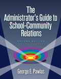 The Administrator's Guide to School-Community Relations