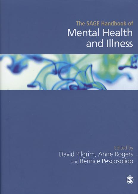 The Sage Handbook of Mental Health and Illness