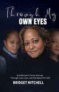 Through My Own Eyes