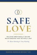 Safe Love: Building Emotionally Secure Relationships That Actually Last