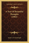 A Year Of Beautiful Thoughts (1902)