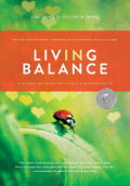 Living in Balance: A Mindful Guide for Thriving in a Complex World (Leveys' Wisdom at Work)