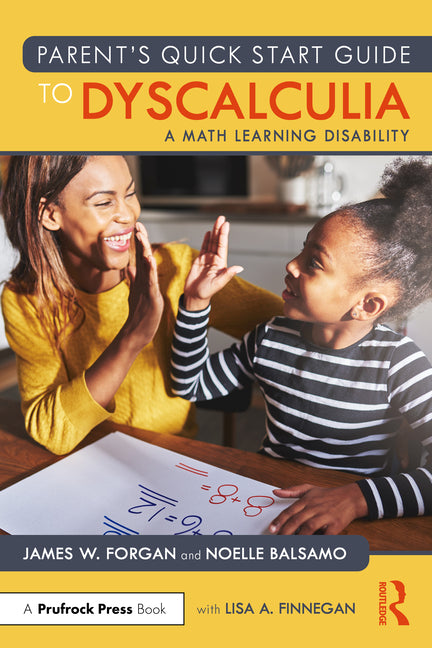 Parent's Quick Start Guide to Dyscalculia: A Math Learning Disability