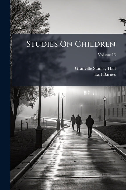 Studies On Children; Volume 16