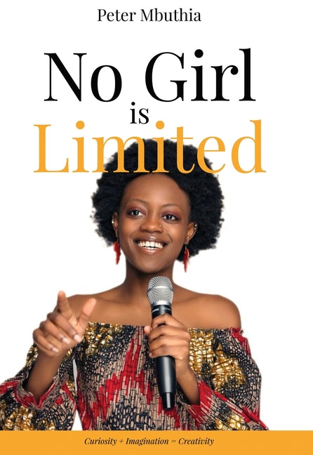 No Girl is Limited: Curiosity + Imagination = Creativity