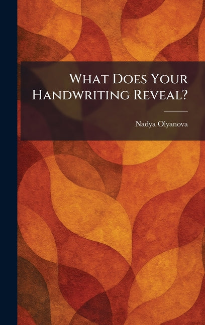 What Does Your Handwriting Reveal?
