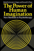 The Power of Human Imagination: New Methods in Psychotherapy (1978)