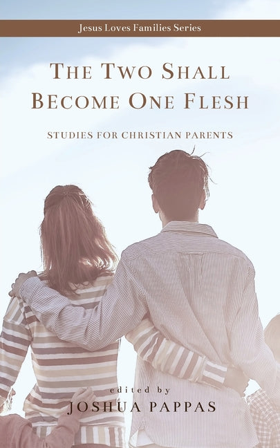 The Two Shall Become One Flesh