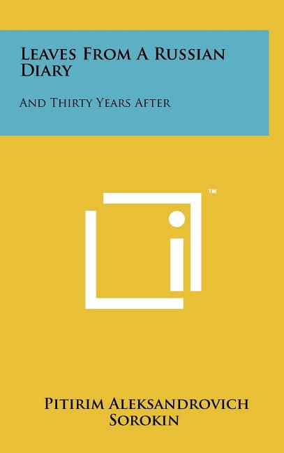 Leaves from a Russian Diary: And Thirty Years After