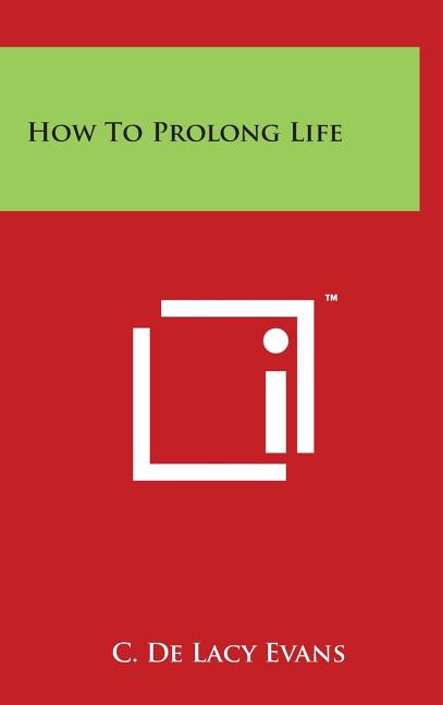 How to Prolong Life
