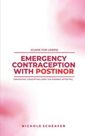 Guide for Users: Emergency Contraception with Postinor: Preventing Conception Using the Morning-After Pill