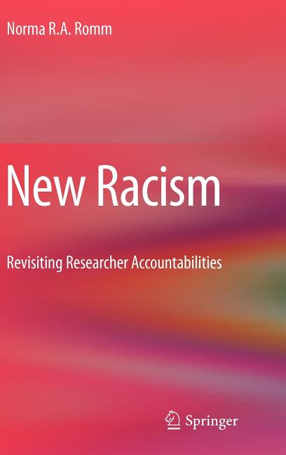 New Racism: Revisiting Researcher Accountabilities (2010)