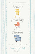 Lessons from My Teachers: From Preschool to the Present