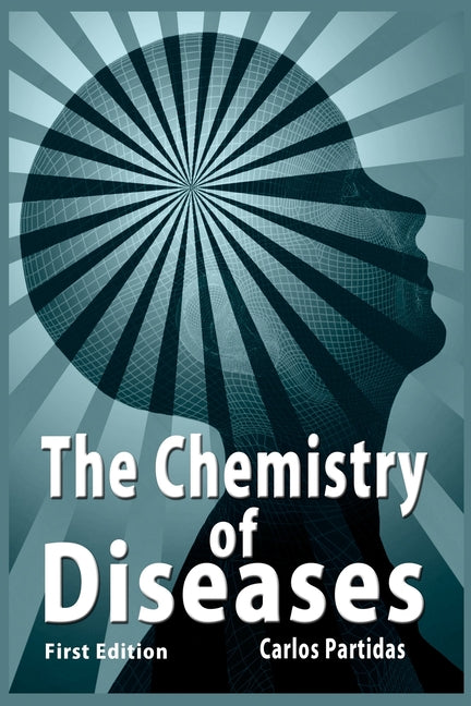 The Chemistry of Diseases: Why you shouldn't eat Meat