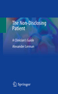 The Non-Disclosing Patient: A Clinician's Guide (2020)