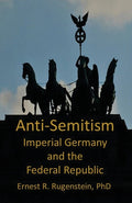 Anti-Semitism: Imperial Germany and the Federal Republic