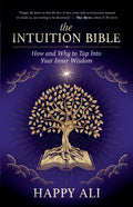 The Intuition Bible: How and Why to Tap Into Your Inner Wisdom