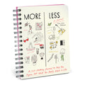 More / Less: A List-Making Journal to Help You Figure Out What You Really Want in Life