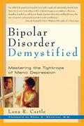 Bipolar Disorder Mystified: Mastering the Tightrope of Manic Depression