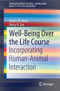 Well-Being Over the Life Course: Incorporating Human-Animal Interaction (2021)