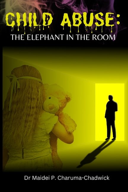 Child Abuse: The Elephant in the Room