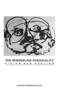 The Borderline Personality: Vision and Healing