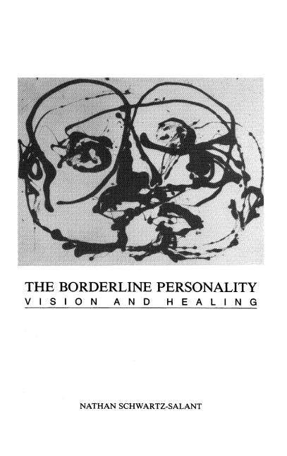 The Borderline Personality: Vision and Healing