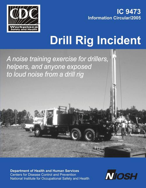 Drill Rig Incident