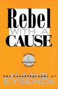 Rebel with a Cause (Rev and Expanded)