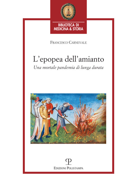 L'Epopea Dell'amianto: Una Mortale Pandemia Di Lunga Durata