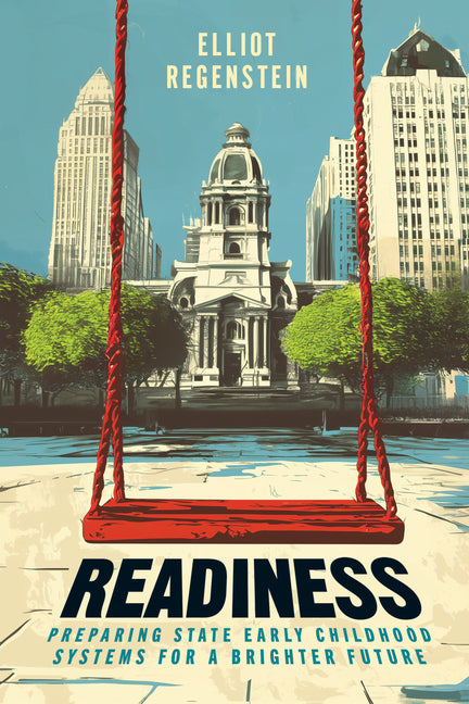 Readiness: Preparing State Early Childhood Systems for a Brighter Future
