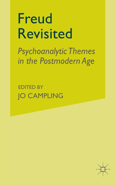 Freud Revisited: Psychoanalytic Themes in the Postmodern Age (2001)