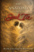 The Anatomy of a Soul Tie