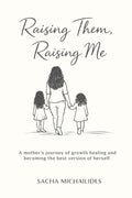 Raising Them, Raising Me