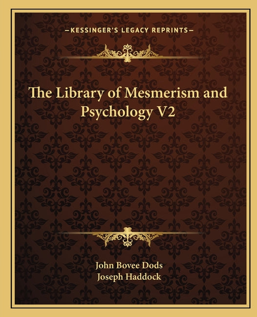 The Library of Mesmerism and Psychology V2