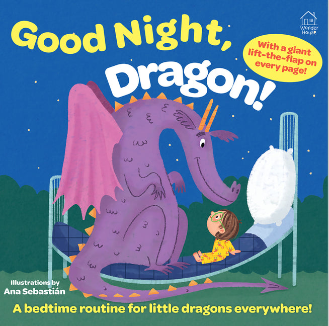 Sleep Tight, Dragon! (Lift the Flap)
