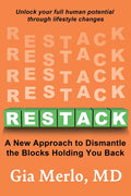 Restack: A New Approach to Dismantle the Blocks Holding You Back