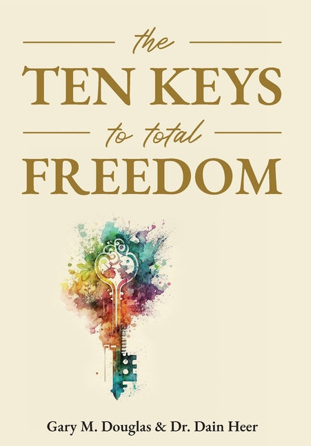 The Ten Keys To Total Freedom