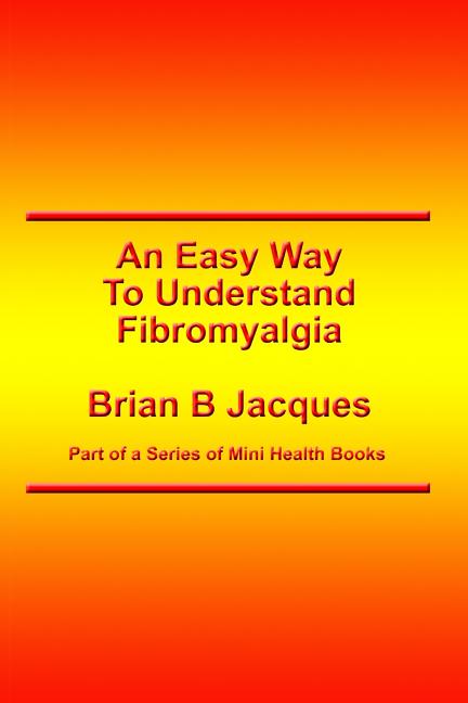 An Easy Way To Understand Fibromyalgia