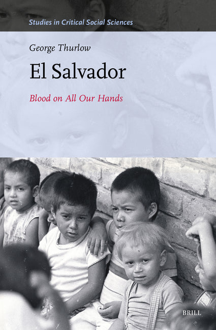El Salvador: Blood on All Our Hands