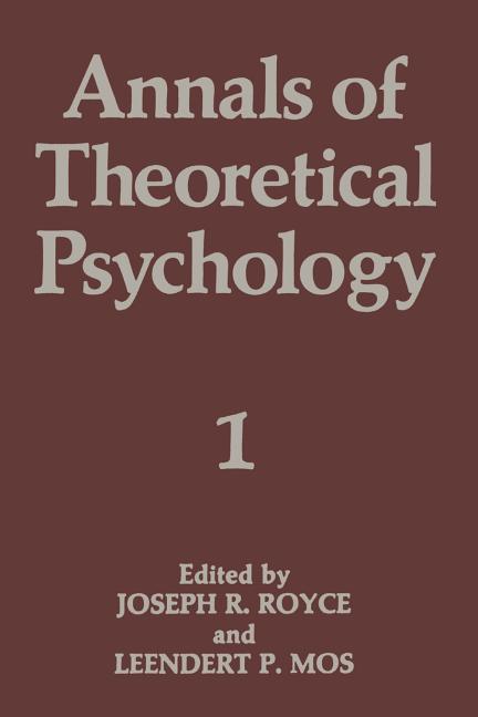 Annals of Theoretical Psychology: Volume 1 (Softcover Reprint of the Original 1st 1984)