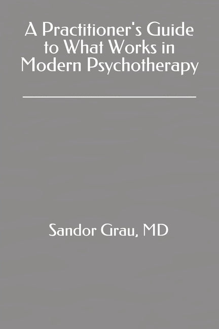 A practitioner's guide to what works in modern psychotherapy.