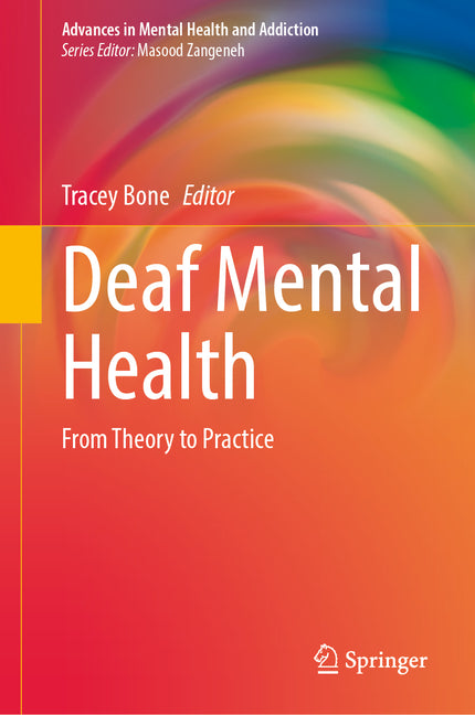 Deaf Mental Health: From Theory to Practice